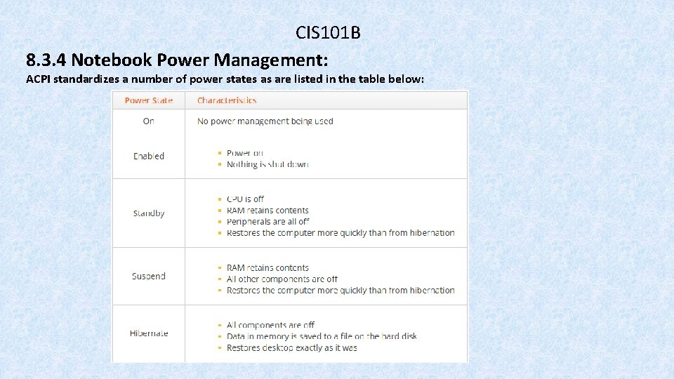 CIS 101 B 8. 3. 4 Notebook Power Management: ACPI standardizes a number of