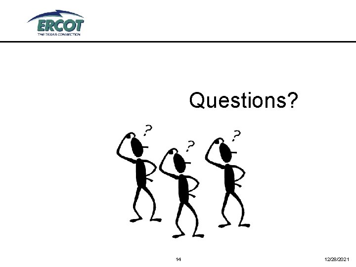 Questions? 14 12/28/2021 