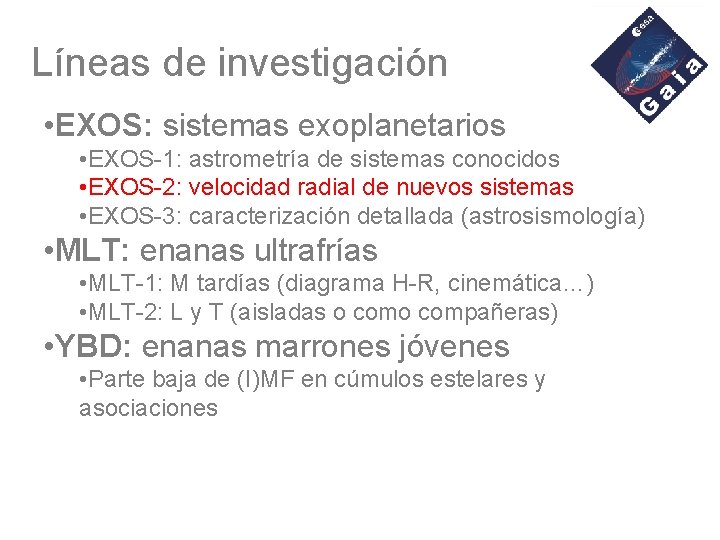 Líneas de investigación • EXOS: sistemas exoplanetarios • EXOS-1: astrometría de sistemas conocidos •