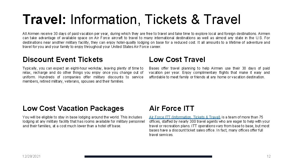 Travel: Information, Tickets & Travel All Airmen receive 30 days of paid vacation per