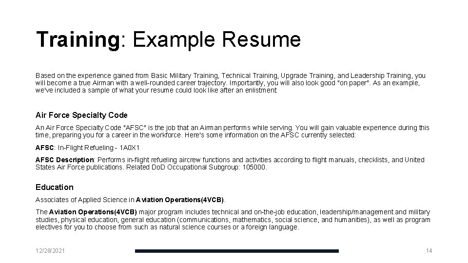 Training: Example Resume Based on the experience gained from Basic Military Training, Technical Training,