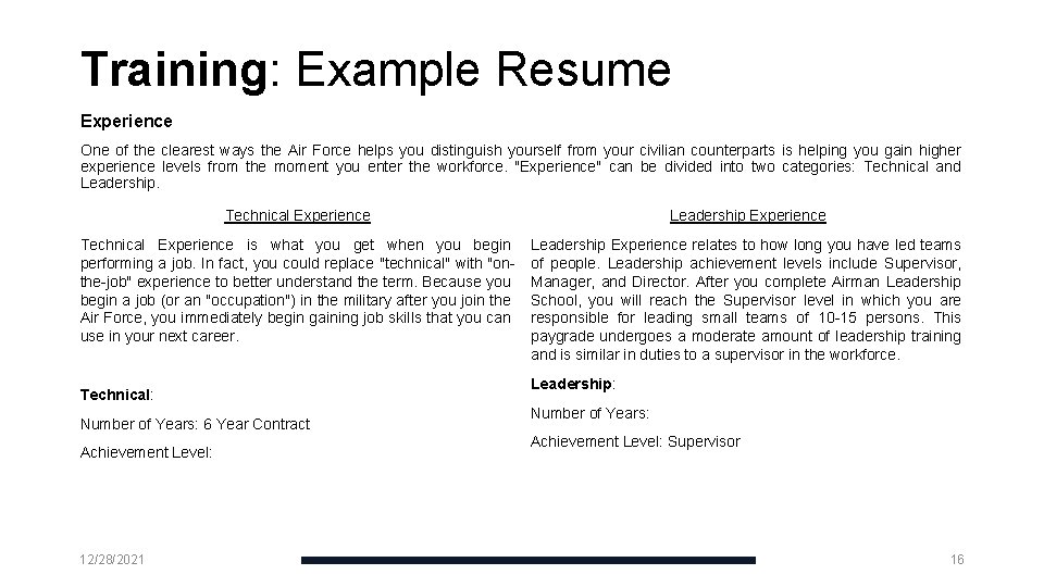 Training: Example Resume Experience One of the clearest ways the Air Force helps you