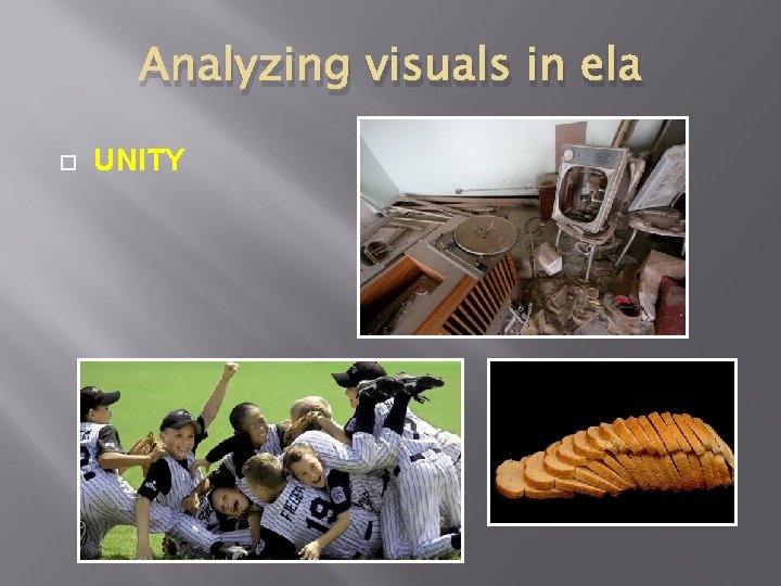 Analyzing visuals in ela UNITY 