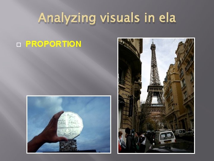 Analyzing visuals in ela PROPORTION 