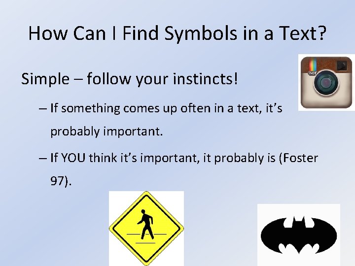 How Can I Find Symbols in a Text? Simple – follow your instincts! –