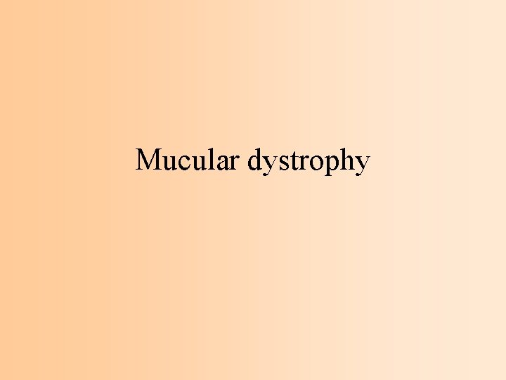 Mucular dystrophy 