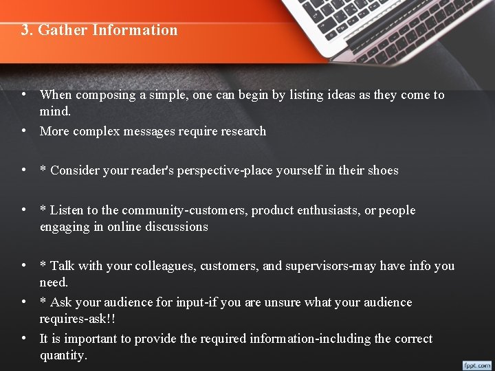 3. Gather Information • When composing a simple, one can begin by listing ideas