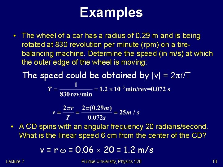 Examples • The wheel of a car has a radius of 0. 29 m