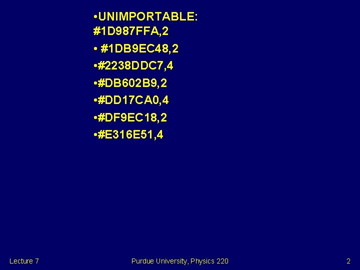  • UNIMPORTABLE: #1 D 987 FFA, 2 • #1 DB 9 EC 48,