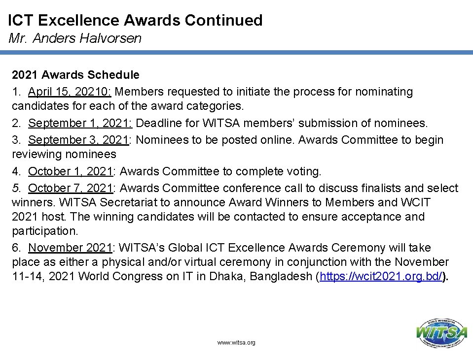 ICT Excellence Awards Continued Mr. Anders Halvorsen 2021 Awards Schedule 1. April 15, 20210:
