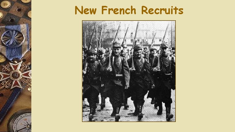 New French Recruits 