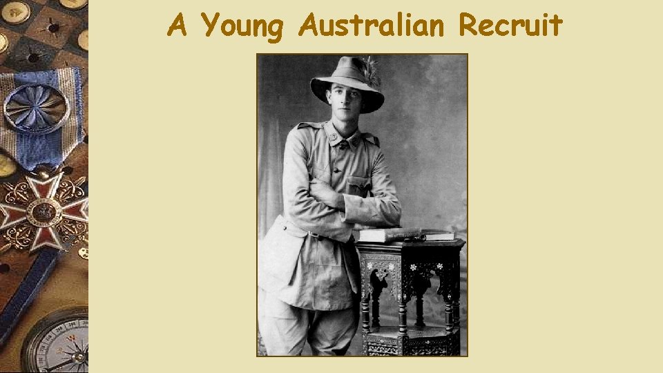 A Young Australian Recruit 