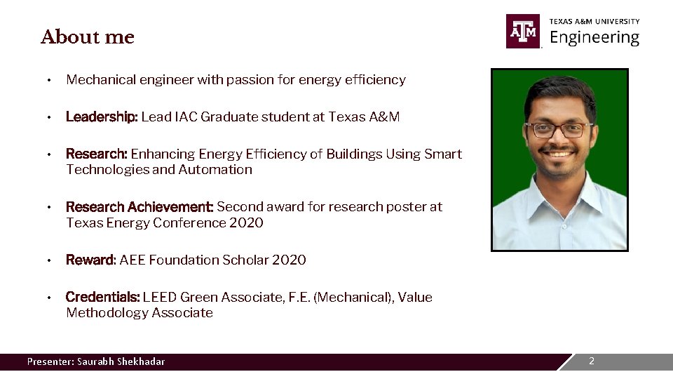About me • Mechanical engineer with passion for energy efficiency • Leadership: Lead IAC