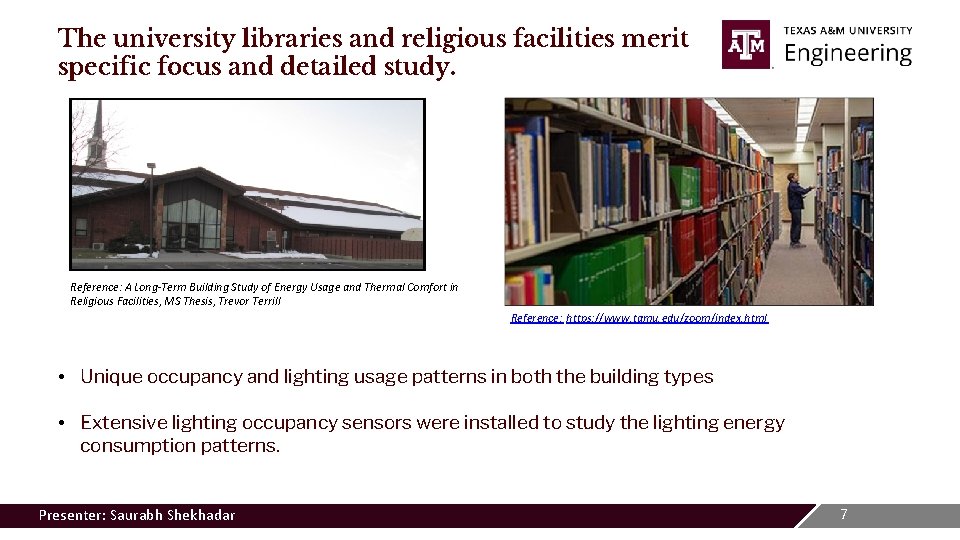 The university libraries and religious facilities merit specific focus and detailed study. Reference: A