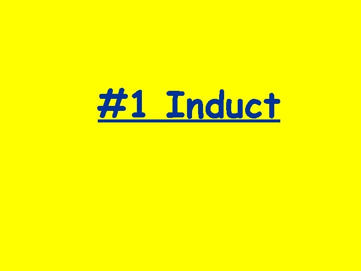 #1 Induct 