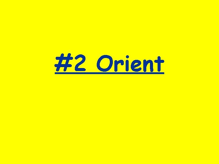 #2 Orient 