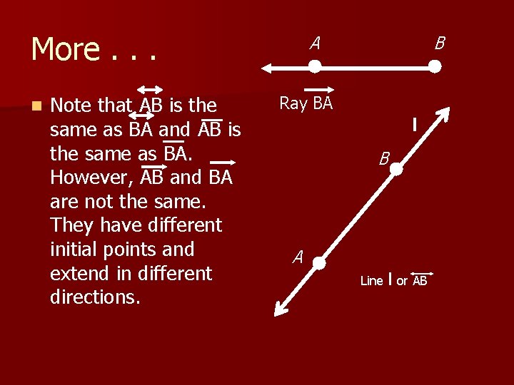 More. . . n Note that AB is the same as BA and AB