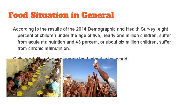 Food Situation in General According to the results of the 2014 Demographic and Health
