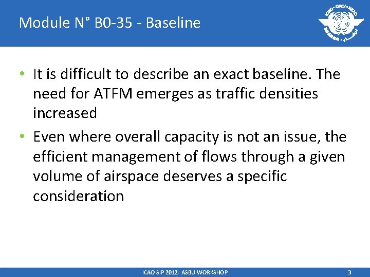 Module N° B 0 -35 - Baseline • It is difficult to describe an Module N° B 0 -35 - Baseline • It is difficult to describe an