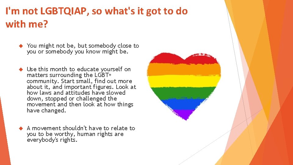 I'm not LGBTQIAP, so what's it got to do with me? You might not