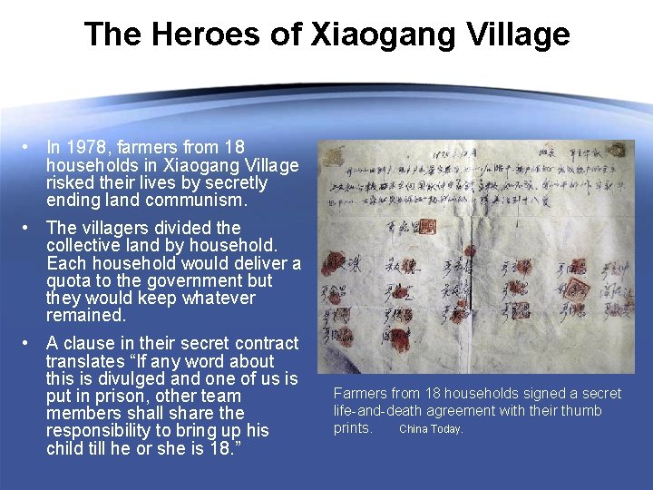The Heroes of Xiaogang Village • In 1978, farmers from 18 households in Xiaogang
