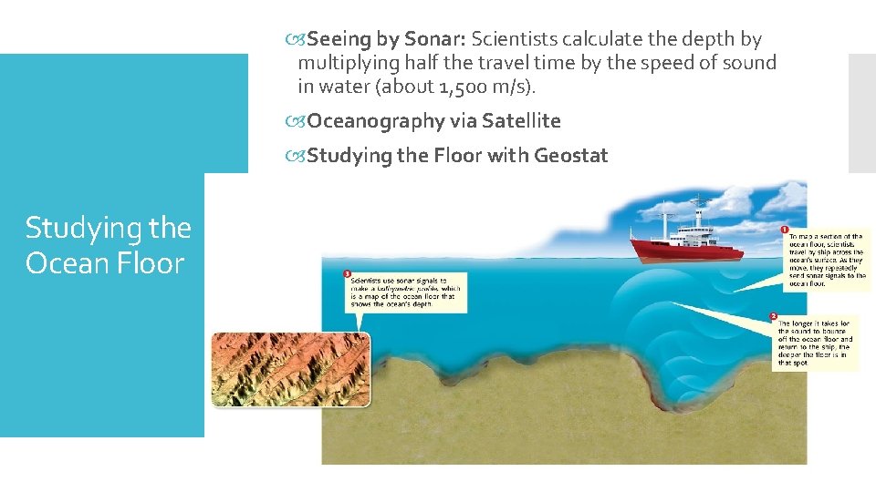  Seeing by Sonar: Scientists calculate the depth by multiplying half the travel time