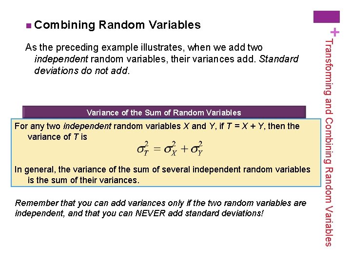 Random Variables Variance of the Sum of Random Variables For any two independent random