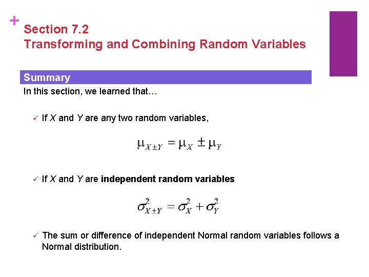 + Section 7. 2 Transforming and Combining Random Variables Summary In this section, we