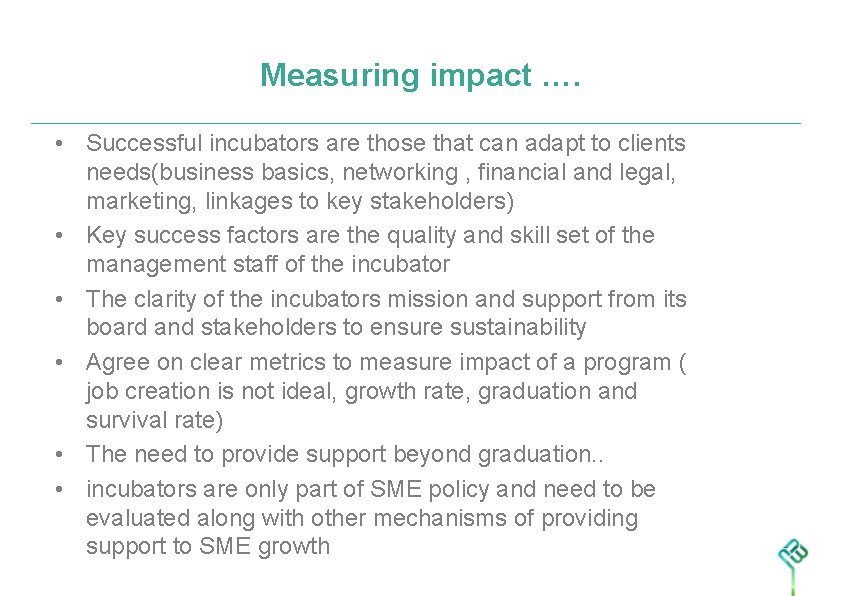 The Role of Incubators in SME growth Business