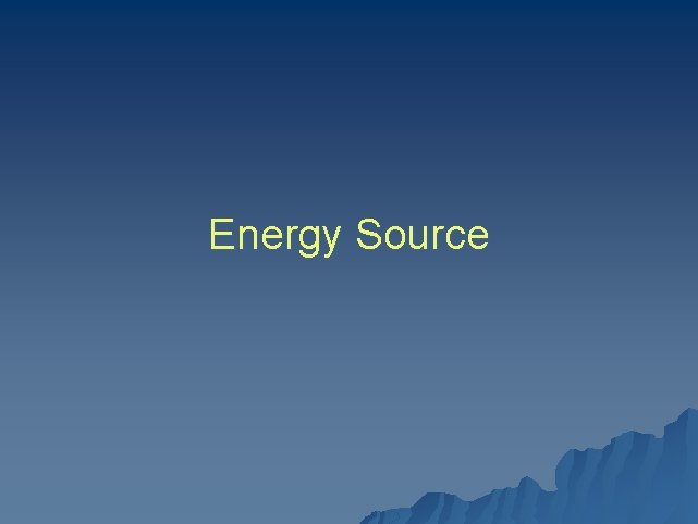 Energy Source 