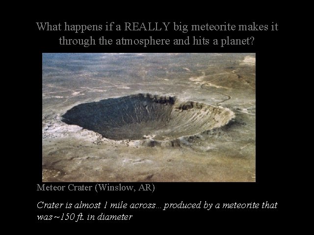 What happens if a REALLY big meteorite makes it through the atmosphere and hits