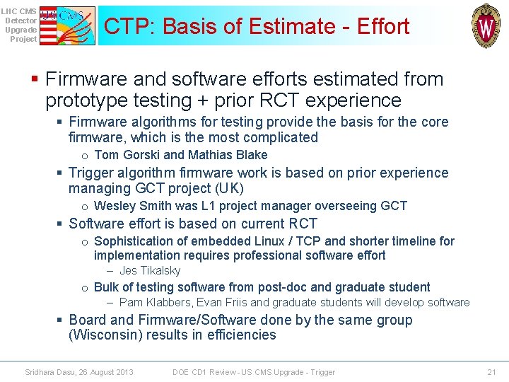 LHC CMS Detector Upgrade Project CTP: Basis of Estimate - Effort § Firmware and