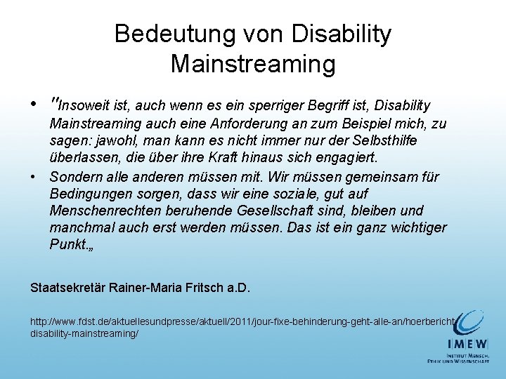 Bedeutung von Disability Mainstreaming • "Insoweit ist, auch wenn es ein sperriger Begriff ist,