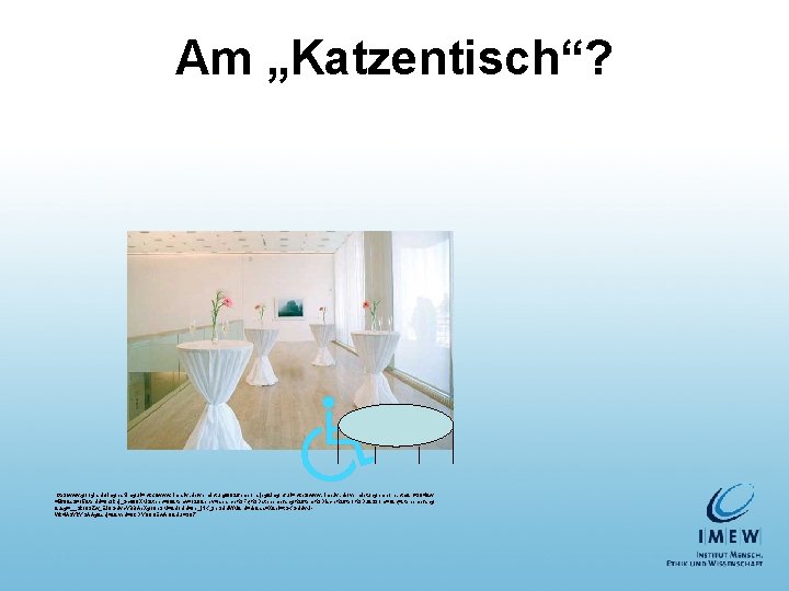 Am „Katzentisch“? http: //www. google. de/imgres? imgurl=http: //www. rlmb. lvr. de/vermietung/0926 empore. jpg&imgrefurl=http: //www.