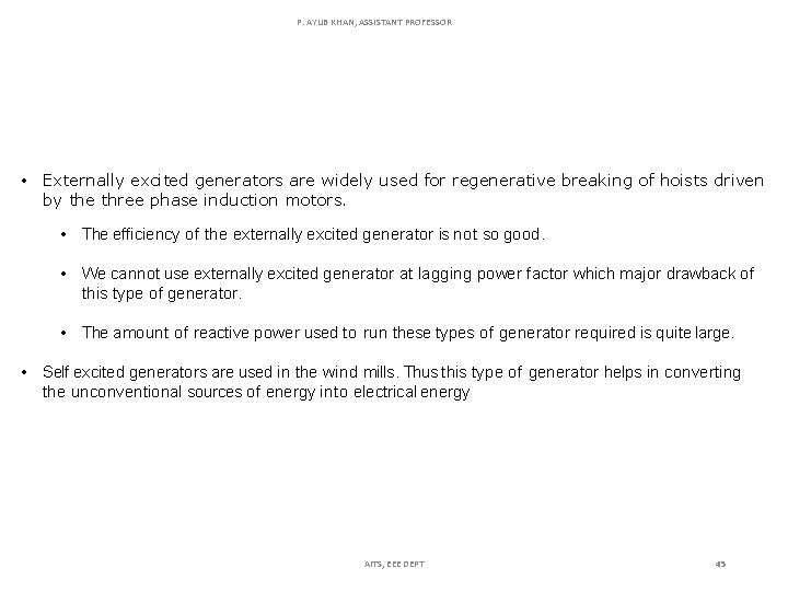 P. AYUB KHAN, ASSISTANT PROFESSOR • Externally excited generators are widely used for regenerative