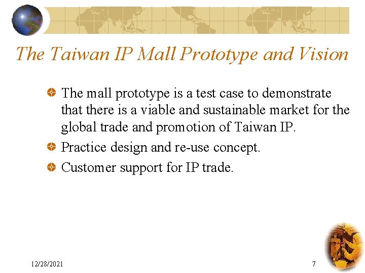 The Taiwan IP Mall Prototype and Vision The mall prototype is a test case