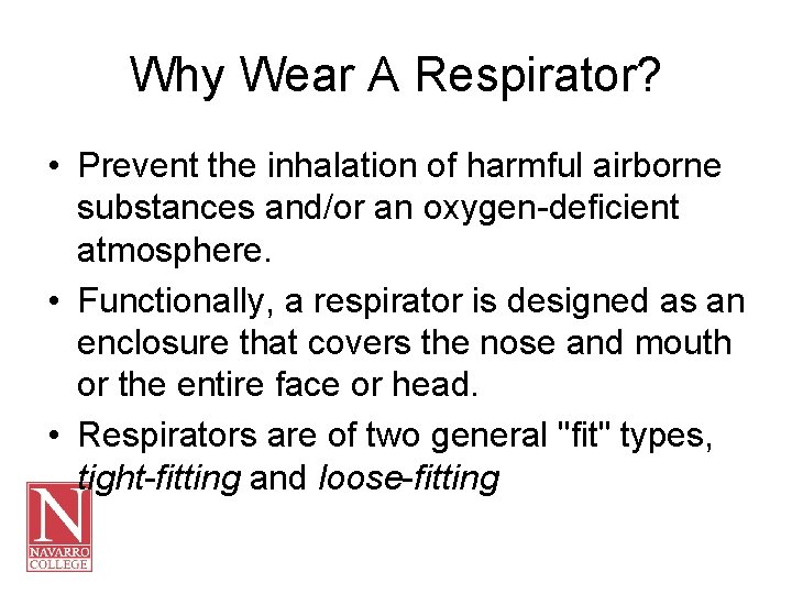 Chapter Eight Hazardous Atmospheres Respirator Hazards Objectives This