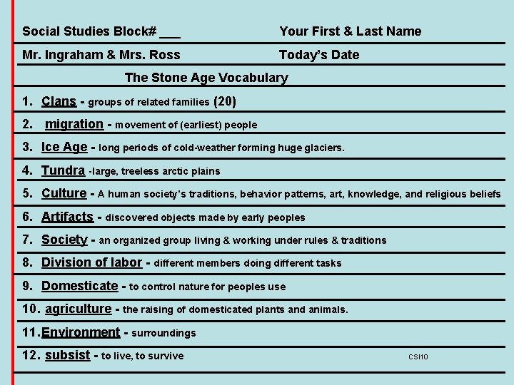 Social Studies Block# ___ Your First & Last Name Mr. Ingraham & Mrs. Ross