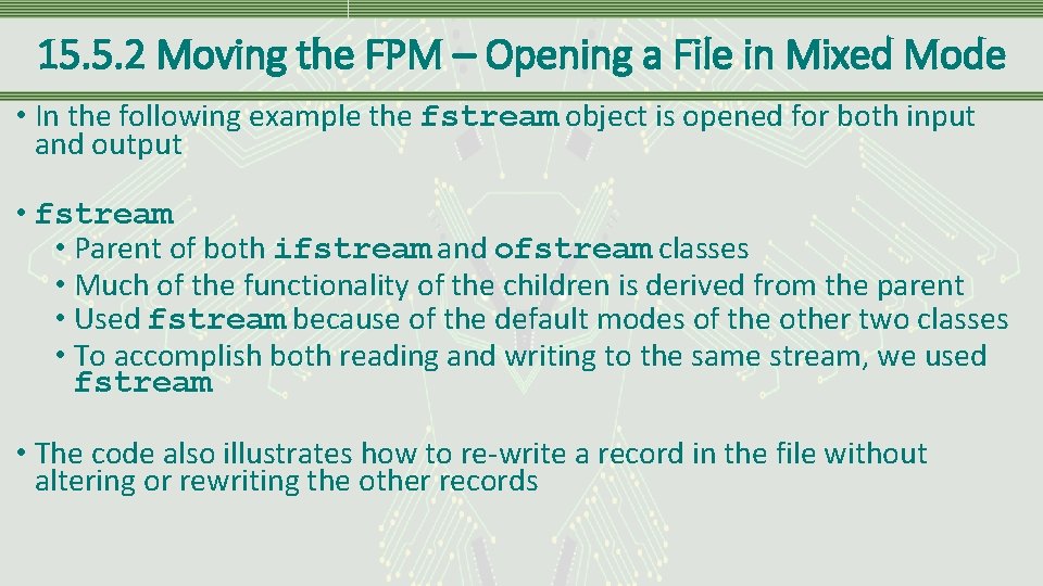 15. 5. 2 Moving the FPM – Opening a File in Mixed Mode •