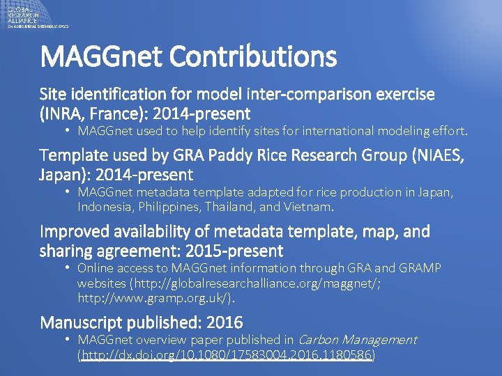 MAGGnet Contributions Site identification for model inter-comparison exercise (INRA, France): 2014 -present • MAGGnet MAGGnet Contributions Site identification for model inter-comparison exercise (INRA, France): 2014 -present • MAGGnet