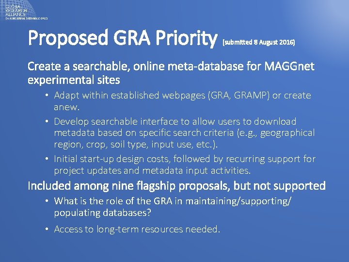 Proposed GRA Priority (submitted 8 August 2016) Create a searchable, online meta-database for MAGGnet Proposed GRA Priority (submitted 8 August 2016) Create a searchable, online meta-database for MAGGnet