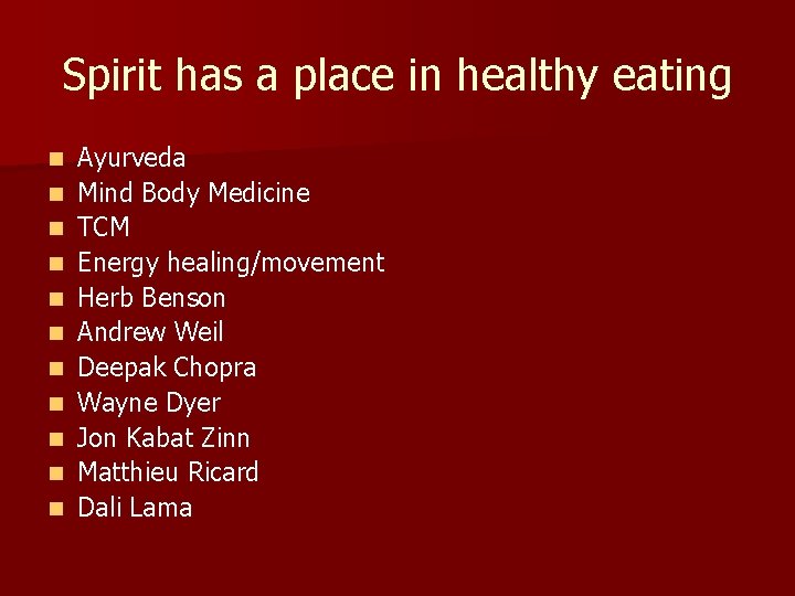Spirit has a place in healthy eating n n n Ayurveda Mind Body Medicine
