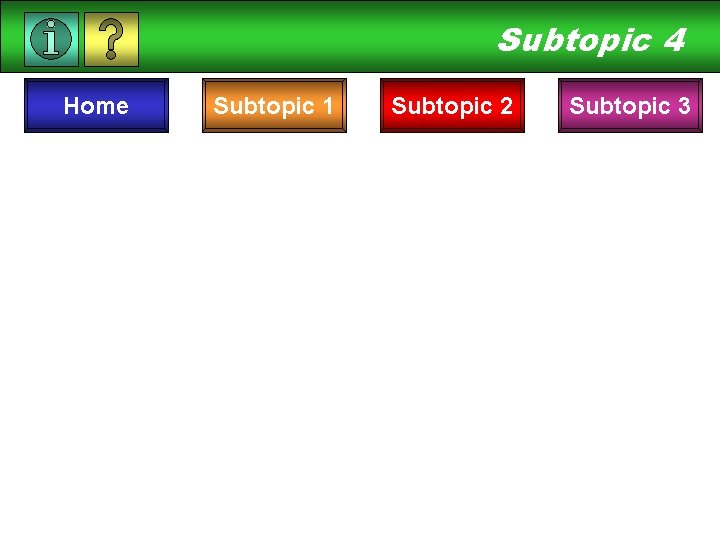 Subtopic 4 Home Subtopic 1 Subtopic 2 Subtopic 3 