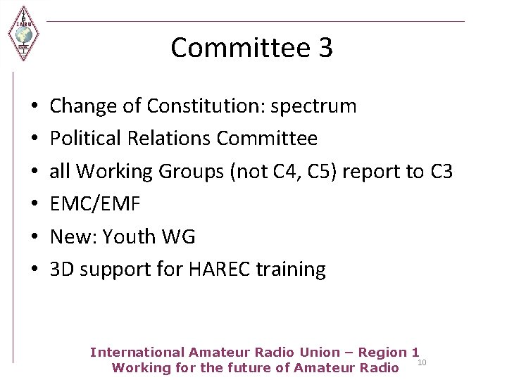 Committee 3 • • • Change of Constitution: spectrum Political Relations Committee all Working