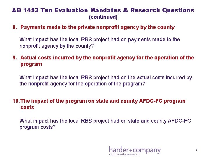 AB 1453 Ten Evaluation Mandates & Research Questions (continued) 8. Payments made to the