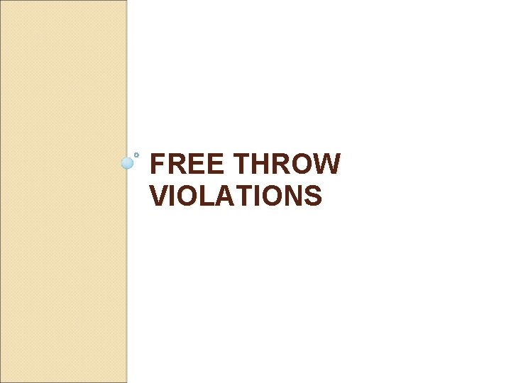 FREE THROW VIOLATIONS 