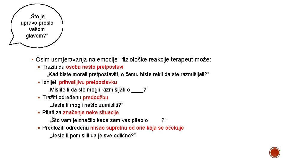 „Što je upravo prošlo vašom glavom? ” § Osim usmjeravanja na emocije i fiziološke