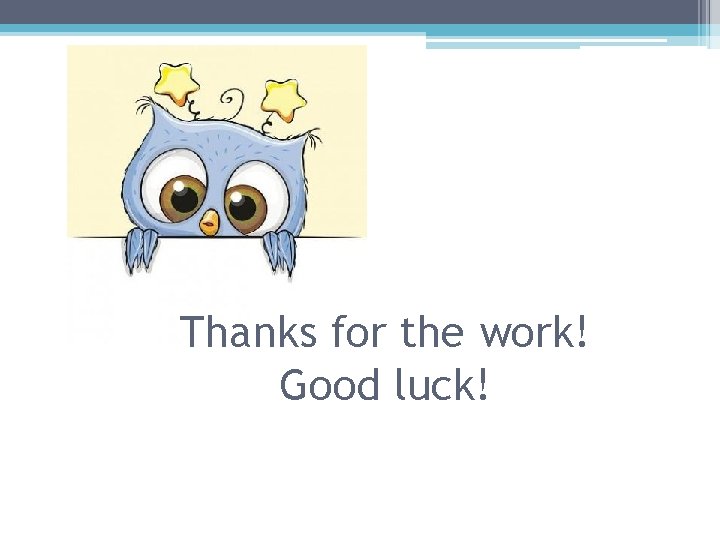 Thanks for the work! Good luck! 