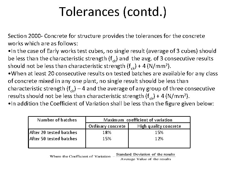 Tolerances (contd. ) Section 2000 - Concrete for structure provides the tolerances for the