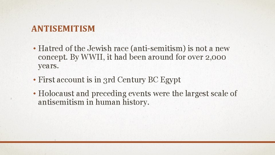 ANTISEMITISM • Hatred of the Jewish race (anti-semitism) is not a new concept. By